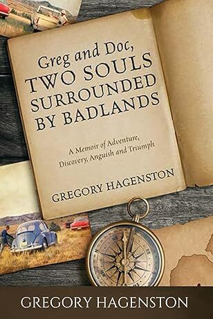 Greg and Doc Two Souls Surrounded by Badlands book cover by Gregory Hagenston with vintage photos and compass